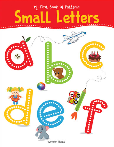 My First Book of Patterns Small Letters: Write and Practice Patterns and Small Letters a to z book cover by Wonder House Books