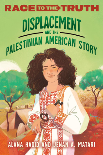 Displacement and the Palestinian American Story (Race to the Truth) book cover by Jenan A. Matari, Alana Hadid