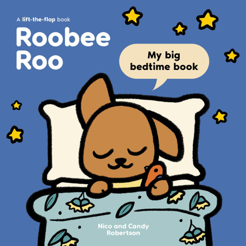 Roobee Roo: My Big Bedtime Book book cover by Candy Robertson, Nico Robertson