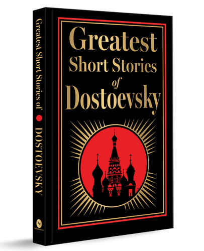 Greatest Short Stories of Dostoevsky (Deluxe Hardbound Edition) book cover by Fyodor Dostoevsky
