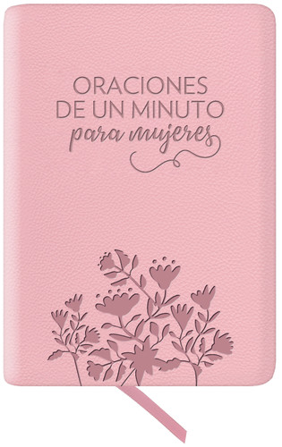 Oraciones de un minuto para mujeres. Símil piel rosada / One Minute Prayers for Women. Leathersoft Pink book cover by Hope Lyda