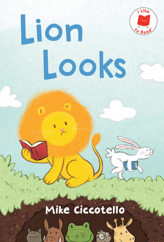 Lion Looks (I Like to Read) book cover by Mike Ciccotello