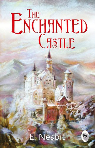 The Enchanted Castle book cover by E. Nesbit