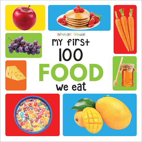 My First 100 Food We Eat: Early Learning Books for Children book cover by Wonder House Books