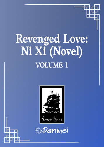 Revenged Love: Ni Xi (Novel) Vol. 1 book cover by Chai Ji Dan