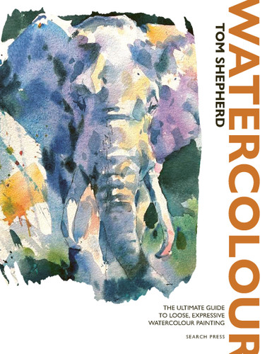 Watercolour: The ultimate guide to loose, expressive watercolour painting book cover by Tom Shepherd