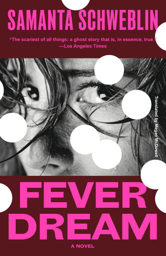 Fever Dream: A Novel book cover by Samanta Schweblin