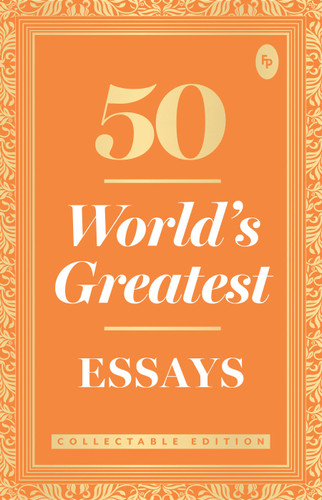 50 World s Greatest Essays : Collectable Edition book cover by Various