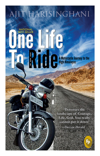 One Life to Ride: A Motorcycle Journey to the High Himalayas book cover by Ajit Harisinghani