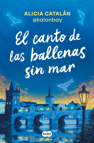 El canto de las ballenas sin mar / The Song of the Whales Without a Sea book cover by Alicia Catalán