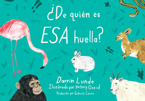 ¿De quién es esa huella? (Spanish Edition) book cover by Darrin Lunde