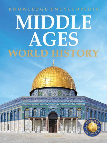 World History - Middle Ages : Knowledge Encyclopedia For Children book cover by Wonder House Books