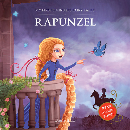 My First 5 Minutes Fairy Tales Rapunzel: Traditional Fairy Tales For Children (Abridged and Retold) book cover by Wonder House Books