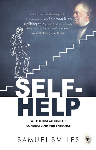 Self-Help: With Illustrations of Conduct and Perseverance book cover by Samuel Smiles