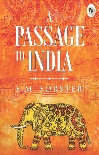 Passage To India, A book cover by E. M. Forster