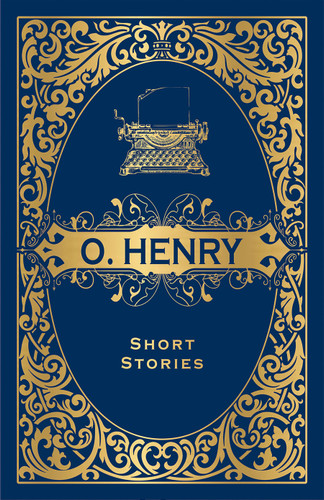 O. Henry Short Stories (Deluxe Hardbound Edition) book cover by O Henry