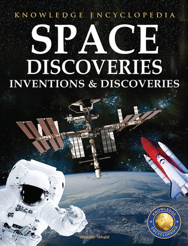 Inventions & Discoveries - Space Discoveries: Knowledge Encyclopedia For Children book cover by Wonder House Books