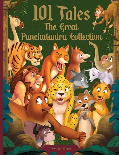 101 Tales The Great Panchatantra Collection - Collection of Witty Moral Stories For Kids For Personality Development (Hardback) book cover by Wonder House Books