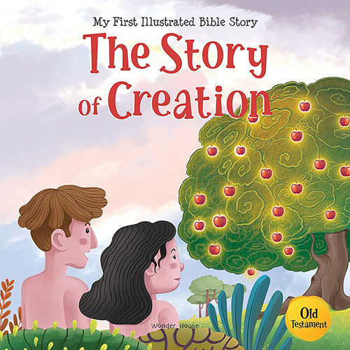 My First illustrated Bible Story: The Story of Creation book cover by Wonder House Books
