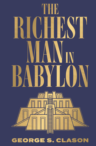 Richest Man in Babylon (Deluxe Hardbound Edition), The book cover by George S. Clason