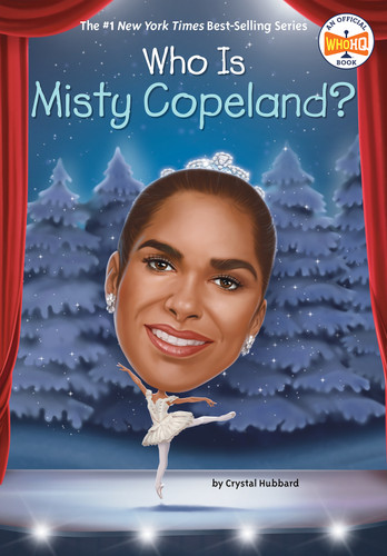 Who Is Misty Copeland? (Who Was?) book cover by Crystal Hubbard, Who HQ