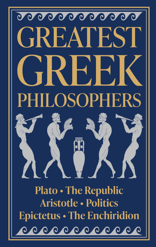Greatest Greek Philosophers (Deluxe Hardbound Edition) book cover by Various