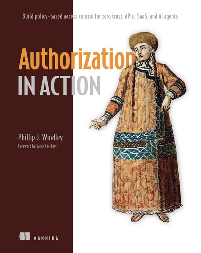 Authorization in Action (In Action) book cover by Phil Windley