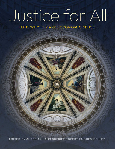 Justice for All: And Why It Makes Economic Sense book cover by 