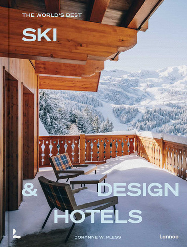 The World's Best Ski & Design Hotels (World's Best Hotels) book cover by Corynne Pless
