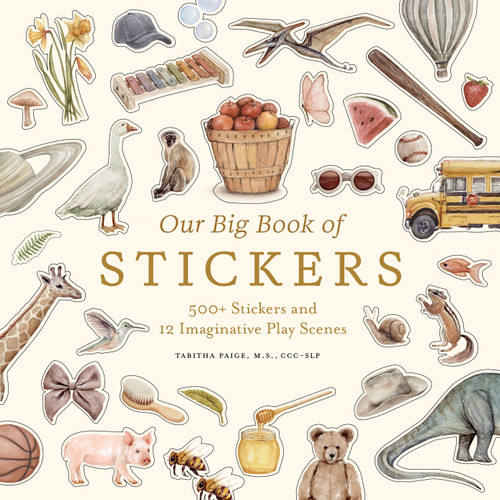 Our Big Book of Stickers: A Sticker Book for Imaginative Play (Tabitha Paige Children's Book Series) book cover by Tabitha Paige, M.S., CCC-SLP