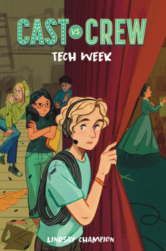 Tech Week (Cast vs. Crew) book cover by Lindsay Champion