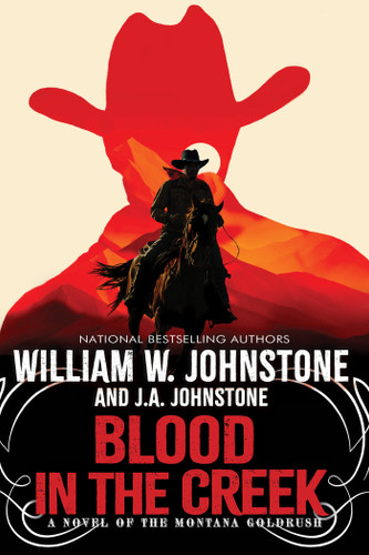 Blood in the Creek: A Novel of the Montana Gold Rush (A Zach McKenna Western) book cover by William W. Johnstone, J.A. Johnstone