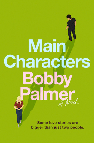 Main Characters: A Novel book cover by Bobby Palmer