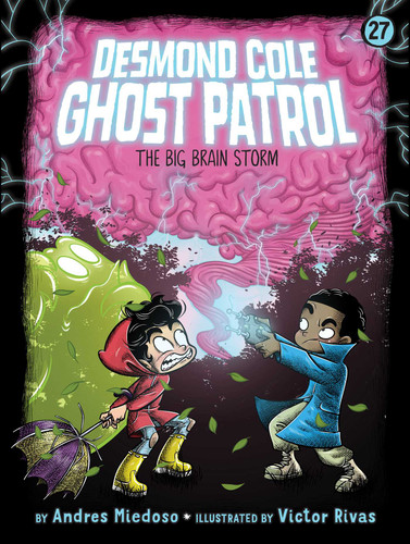 The Big Brain Storm (Desmond Cole Ghost Patrol) book cover by Andres Miedoso