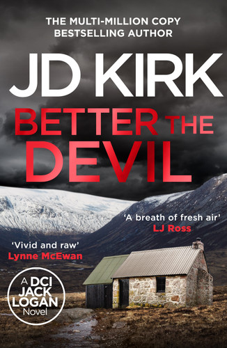 Better The Devil: A gripping Scottish crime thriller (DCI Logan Crime Thrillers) book cover by JD Kirk