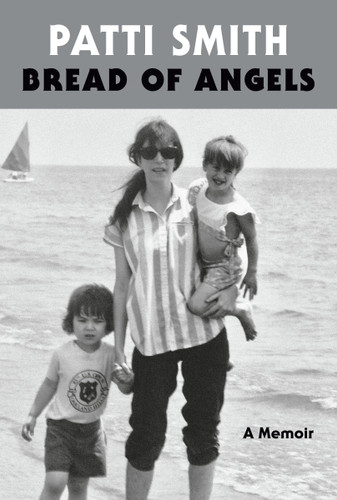 Bread of Angels: A Memoir book cover by Patti Smith