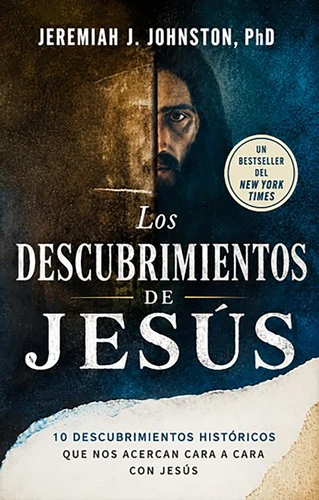 Los descubrimientos de Jesús: 10 descubrimientos históricos que nos acercan cara a cara con Jesús / The Jesus Discoveries book cover by Jeremiah J Johnston