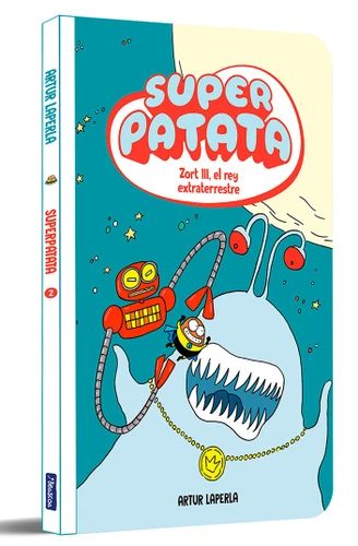 Zort III, el rey extraterrestre / Zort III, the Alien King (Superpatata) book cover by Artur Laperla
