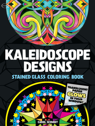 Kaleidoscope Designs Stained Glass Coloring Book (Adult Coloring Books: Art & Design) book cover by Carol Schmidt