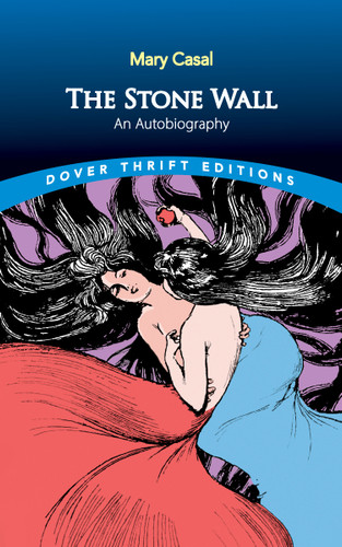 The Stone Wall: An Autobiography (Dover Thrift Editions: Biography/Autobiography) book cover by Mary Casal