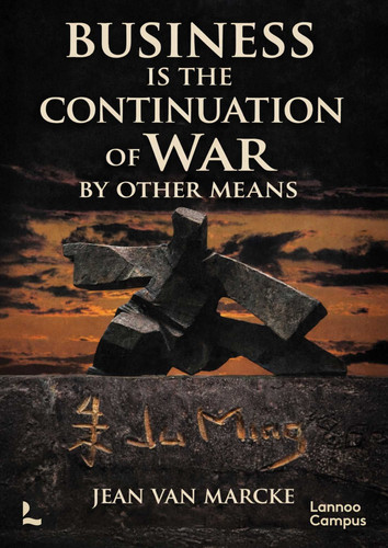 Business Is the Continuation of War by Other Means book cover by Jean Marcke