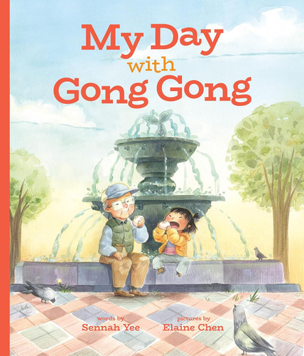 My Day With Gong Gong book cover by Sennah Yee