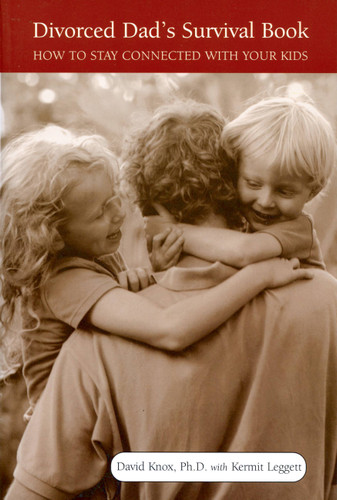 Divorced Dad's Survival Book: How To Stay Connected With Your Kids book cover by David Knox, Kermit Leggett