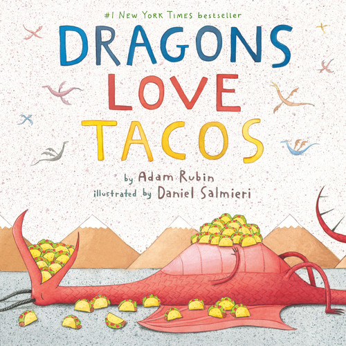 Dragons Love Tacos book cover by Adam Rubin