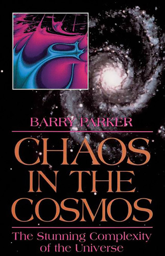 Chaos In The Cosmos: New Insights Into The Universe book cover by Barry Parker