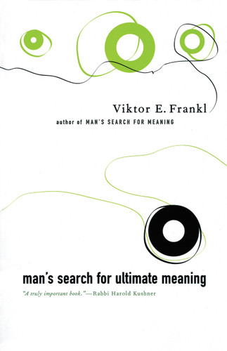 Man's Search For Ultimate Meaning book cover by Viktor E. Frankl