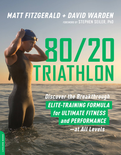 80/20 Triathlon: Discover the Breakthrough Elite-Training Formula for Ultimate Fitness and Performance at All Levels book cover by Matt Fitzgerald, David Warden