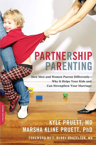 Partnership Parenting: How Men and Women Parent Differently -- Why It Helps Your Kids and Can Strengthen Your Marriage book cover by Marsha Pruett, Kyle Pruett