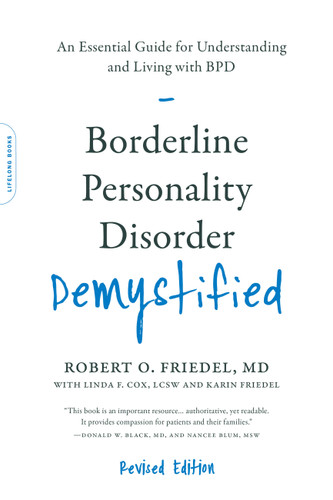 Borderline Personality Disorder Demystified, Revised Edition: An Essential Guide for Understanding and Living with BPD (Demystified) book cover by Robert O. Friedel