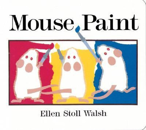 Mouse Paint : Lap-Sized Board Book Cover